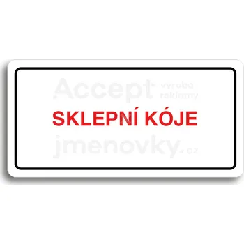 Informační tabulka Bílý piktogram "SKLEPNÍ KÓJE" s červeným textem a rámečkem&nbsp;-