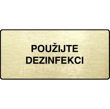 Informační tabulka Zlatý piktogram "POUŽIJTE DEZINFEKCI" s černým&nbsp;textem a rámečkem&nbsp;-