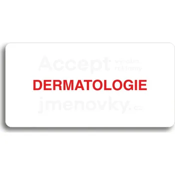 Značení Bílý piktogram "DERMATOLOGIE" s červeným textem bez rámečku&nbsp;-