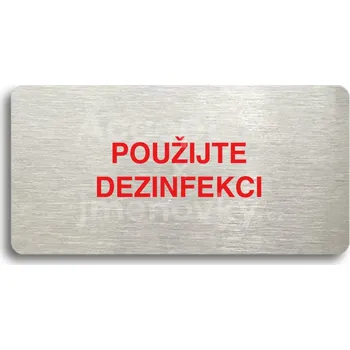 Informační tabulka Stříbrný&nbsp;piktogram "POUŽIJTE DEZINFEKCI" s červeným textem bez rámečku&nbsp;-
