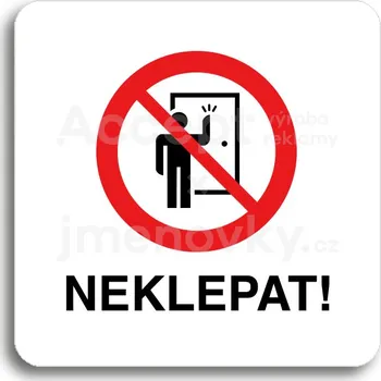 Značení Bílý piktogram "neklepat! II" s červeným textem bez rámečku -