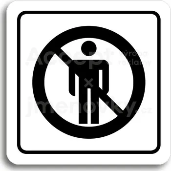 Značení Bílý piktogram "zákaz vstupu" s černým textem a rámečkem&nbsp;-