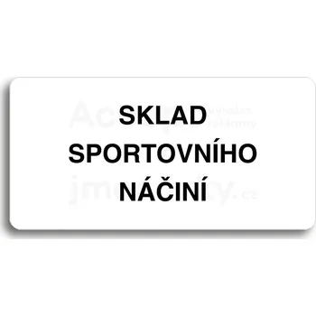Informační tabulka Bílý piktogram "SKLAD SPORTOVNÍHO NÁČINÍ" s černým textem bez rámečku&nbsp;-