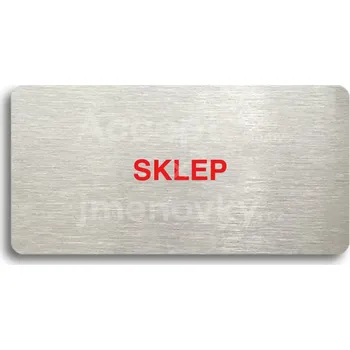 Informační tabulka Stříbrný&nbsp;piktogram "SKLEP" s červeným textem bez rámečku&nbsp;-