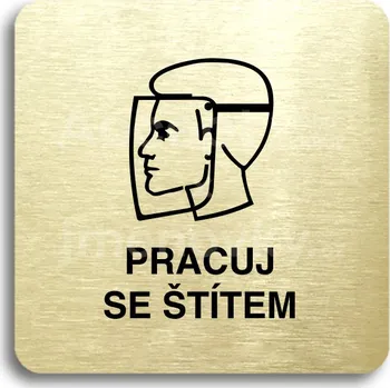 Informační tabulka Zlatý piktogram "pracuj se štítem II" s černým&nbsp;textem bez rámečku&nbsp;-