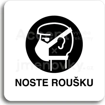 Informační tabulka Bílý piktogram "noste roušku" s černým textem bez rámečku&nbsp;-