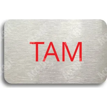 Informační tabulka Stříbrný piktogram "SEM - TAM - typ 22" s červeným textem bez rámečku - 80 x 50 mm