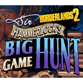 Počítačová hra Borderlands 2: Sir Hammerlock's Big Game Hunt DLC