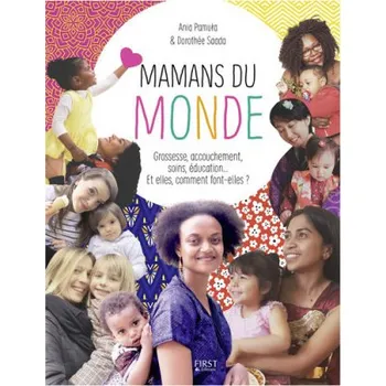 Osobní rozvoj Mamans du monde – Ania Pamula,Dorothée Saada (FR)