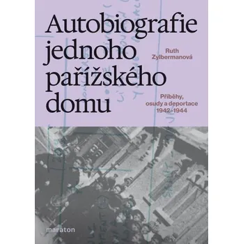Kniha Autobiografie jednoho pařížského domu [E-kniha] - Ruth Zylbermanová