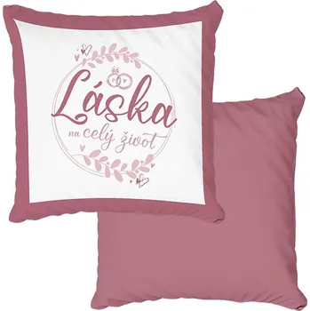 Dekorativní polštářek Nekupto Dárkový polštář - Láska na celý život