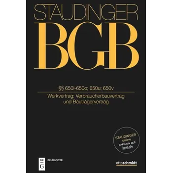 Staudinger BGB §§ 650i-650o; 650u-650v (Verbraucherbauvertrag und Bauträgervertrag) - Meier, Johannes