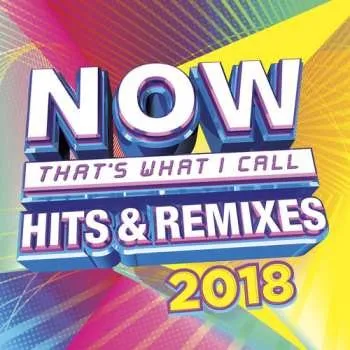 Zahraniční hudba CD Various: Now That's What I Call Hits & Remixes 2018 2018