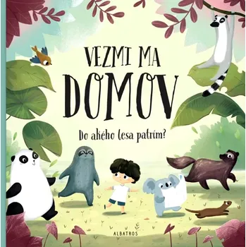 Cizojazyčná kniha Vezmi ma domov: Do akého lesa patrím? (Hanáčková Pavla, 2025)