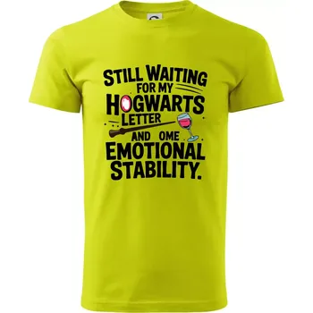 Pánské tričko Still waiting for my Hogwarts letter and some emotional stability - Klasické pánské triko vyšší gramáže - L ( Limetková )