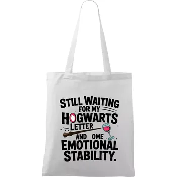 Still waiting for my Hogwarts letter and some emotional stability - Taška bavlněná - 42 x 38 cm ( Bílá )