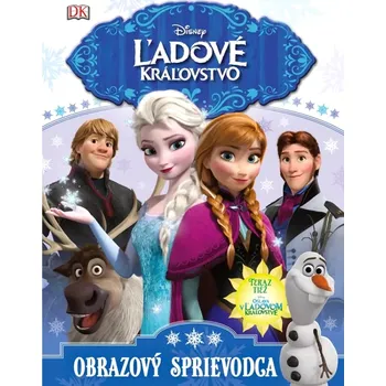 Cizojazyčná kniha Ľadové kráľovstvo - Obrazový sprievodca (kolektiv, 2025)