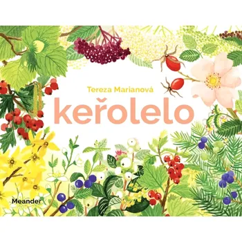 Pohádka Keřolelo (Tereza Marianová Lukešová, 2022)