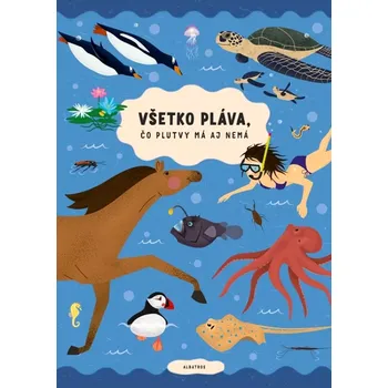 Všetko pláva, čo plutvy má aj nemá (Sekaninová Štěpánka, 2025)