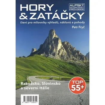 Hory zatáčky - Rakousko, Slovinsko a severní Itálie
