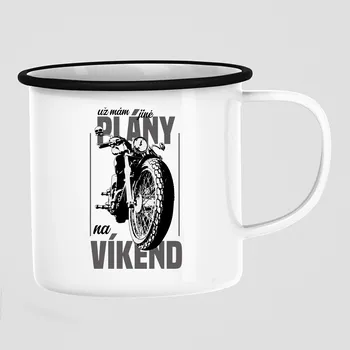 Žertovný předmět už mám jiné plány na víkend - keramický smaltovaný hrneček s potiskem