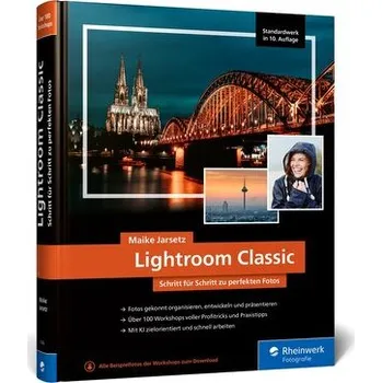 Lightroom Classic - Jarsetz, Maike [DE] (2025, Firma, Rheinwerk Verlag GmbH)