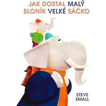 Jak dostal malý sloník velké sáčko (Steve Small, 2025)