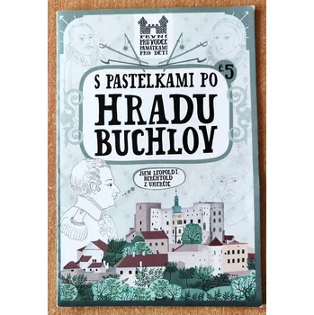 S pastelkami po hradu Buchlov, Eva Chupíková 2012