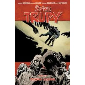 Komiks pro dospělé Żywe trupy T.28 Pewna zguba - Robert Kirkman