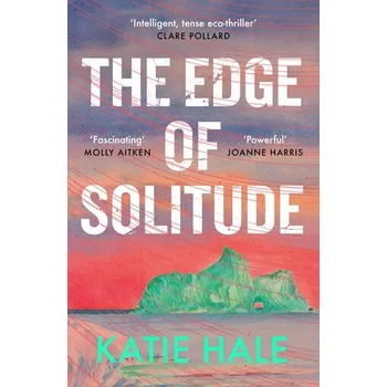 The Edge of Solitude - Hale, Katie [EN] (2025, Brožovaná / brožovaná, Canongate Books Ltd.)