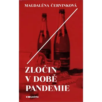 Zločin v době pandemie (Červinková Magdaléna, 2021)