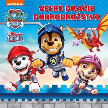 Cizojazyčná kniha Labková patrola - Veľké dračie dobrodružstvo (, 2024)
