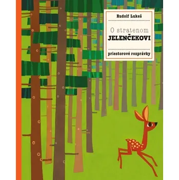 Cizojazyčná kniha O stratenom jelenčekovi (Hanáčková Pavla, 2025)