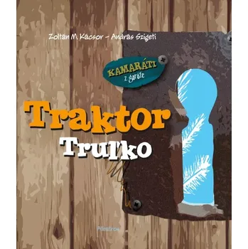 Cizojazyčná kniha Traktor Truľko (M. Zoltán, 2025)