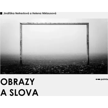 Umění Obrazy a slova (Helena Niklausová, 2021)