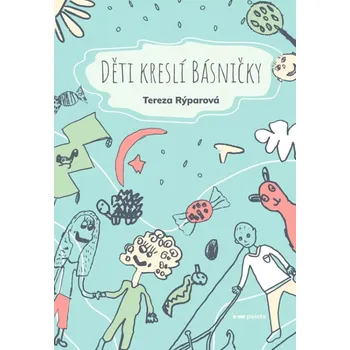 Děti kreslí básničky (Tereza Rýparová, 2021)