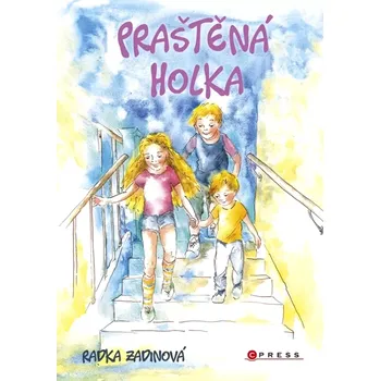 Praštěná holka (Radka Zadinová, 2023)