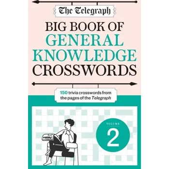 Kniha The Telegraph Big Book of General Knowledge Crosswords Volume 2 - Telegraph Media Group