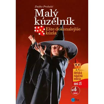 Cizojazyčná kniha Malý kúzelník - Ešte dokonalejšie kúzla (Prolušić Duško, 2025)