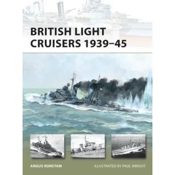 Učebnice British Light Cruisers 1939-45 (Angus Konstam)(Brožovaná)