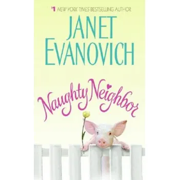 Cizojazyčná kniha Naughty Neighbor (Janet Evanovich)(Brožovaná)