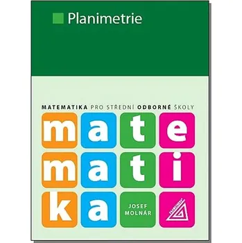 Matematika Planimetrie: Matematika pro střední odborné školy Kniha