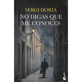 No digas que me conoces - Doria, Sergi