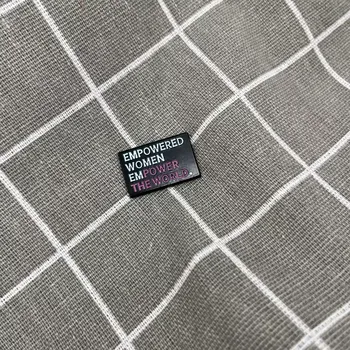 Empowered women empower world. / Silné ženy posilují svět.