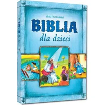 Ilustrowana Biblia dla dzieci (Pevná)