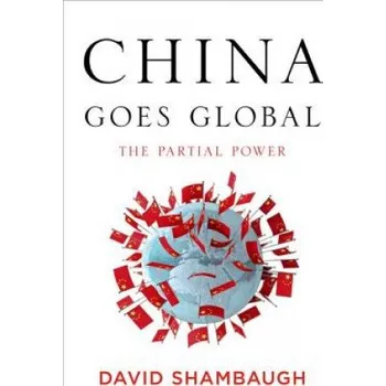 Cizí jazyk China Goes Global (David Shambaugh)(Pevná)