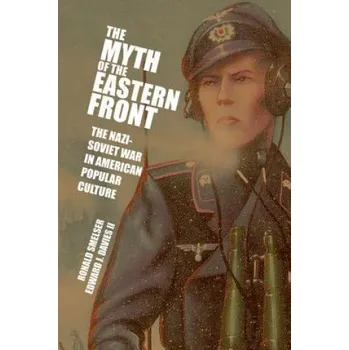 Kniha Myth of the Eastern Front (Ronald SmelserEdward J. Davies ll)(Brožovaná)