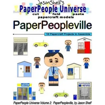 Kniha Jason Shelf's PaperPeople Universe: PaperPeopleville: Cut, Fold, and Paste Paper Figure Models (Jason Shelf)(Brožovaná)