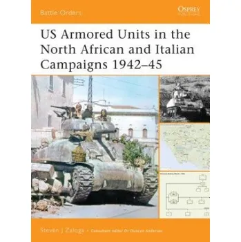 Učebnice US Armored Units in the North African and Italian Campaigns 1942-45 (Steven J. Zaloga)(Brožovaná)