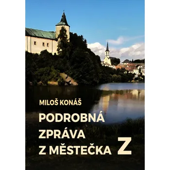 Kniha Podrobná zpráva z městečka Z